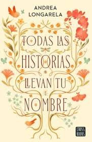 TODAS LAS HISTORIAS LLEVAN TU NOMBRE