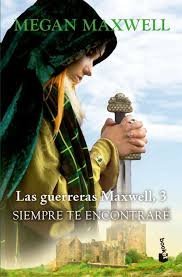 GUERRERAS MAXWELL 3, LAS. SIEMPRE TE ENCONTRARE