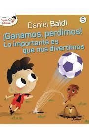 GANAMOS, PERDIMOS! LO IMPORTANTE ES QUE NOS DIVERTIMOS. T 5