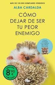 CÓMO DEJAR DE SER TU PEOR ENEMIGO