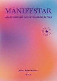 MANIFESTAR 222 INTENCIONES PARA REVOLUCIONAR TU VIDA