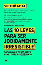 10 LEYES PARA SER JODIDAMENTE IRRESISTIBLE, LAS
