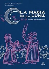 MAGIA DE LA LUNA, LA