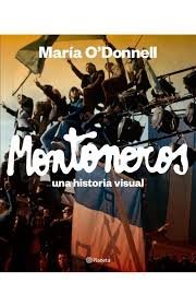MONTONEROS UNA HISTORIA VISUAL