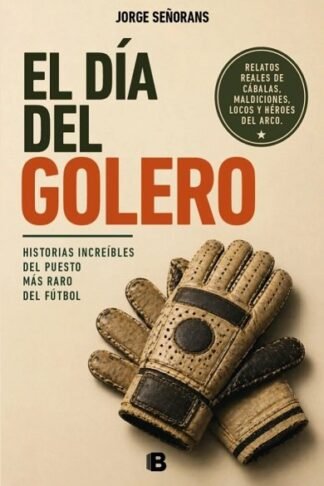 DÍA DEL GOLERO, EL