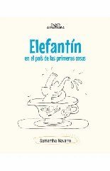 ELEFANTÍN EN EL PAÍS DE LAS PRIMERAS COSAS