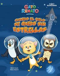 GATO RENATO CUANDO EL CIELO MSE QUEDÓ SIN ESTRELLAS