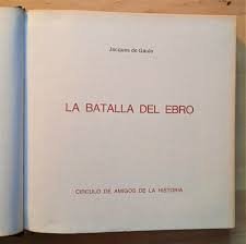 LA BATALLA DEL EBRO