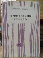 MUNDO NO ES ABSURDO Y OTROS ARTICULOS, EL. (1961) PRIMERA EDICION