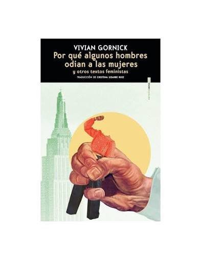 POR QUÉ ALGUNOS HOMBRES ODIAN A LAS MUJERES Y OTROS TEXTOS FEMINISTAS