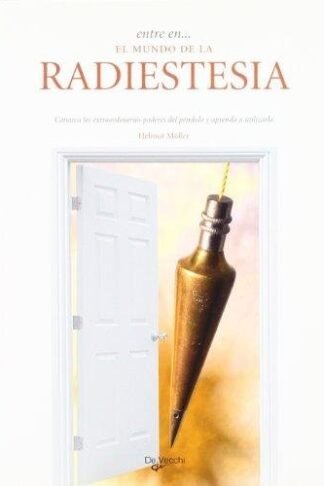 ENTRE EN... EL MUNDO DE LA RADIESTESIA