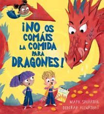 NO OS COMAIS LA COMIDA PARA DRAGONES!