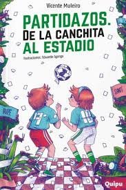PARTIDAZOS DE LA CANCHITA AL ESTADIO