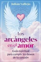 ARCÁNGELES EN EL AMOR, LOS