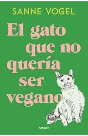 GATO QUE NO QUERÍA SER VEGANO, EL