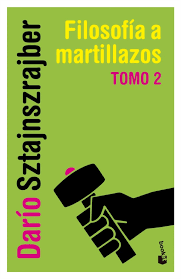 FILOSOFIA A MARTILLAZOS. TOMO 2