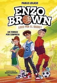 ENZO BROWN LOCO POR EL BASKET UN TORNEO POR SORPRESA