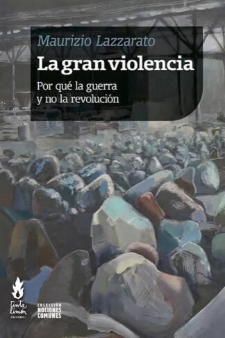 GRAN VIOLENCIA, LA