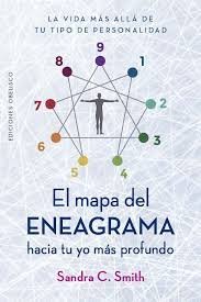 MAPA DEL ENEAGRAMA, EL. HACIA TU YO MAS PROFUNDO