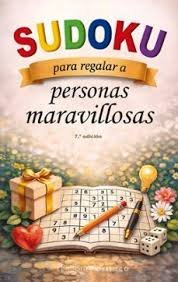 SUDOKU PARA REGALAR A PERSONASD MARAVILLOSAS
