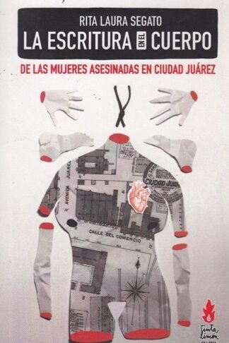 LA ESCRITURA EN EL CUERPO DE LAS MUJERES ASESINADA