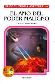 AMO DEL PODER MALIGNO - ELIGE TU PROPIA AVENTURA 20, EL